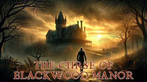 Dream Chronicles: The Curse of Blackwood Manor – Explore a Haunting Family Mystery and Unravel Enchanting Puzzles!